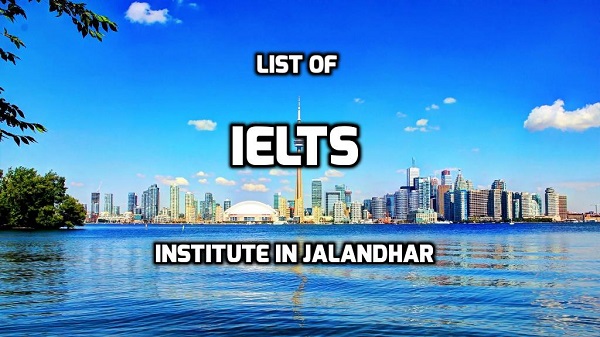 List of IELTS Institute in Jalandhar